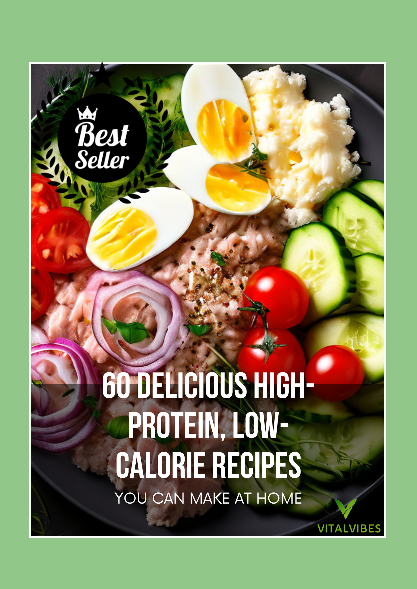 Glow & Slim: High-Protein, Low-Calorie Recipes for a Radiant You